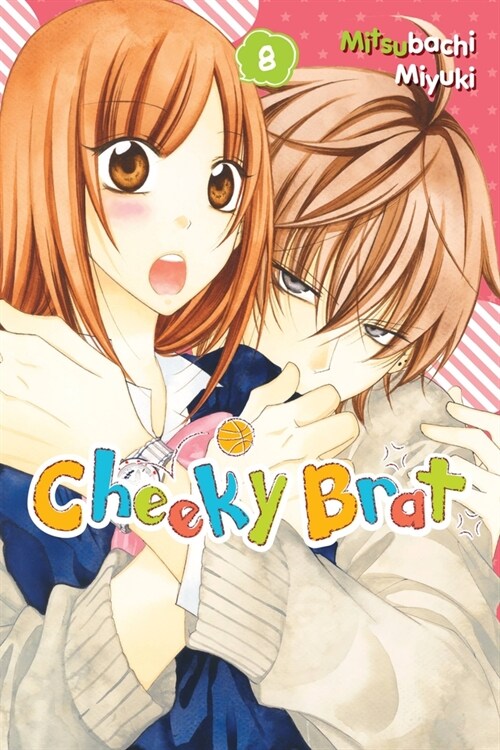 Cheeky Brat, Vol. 8: Volume 8 (Paperback)