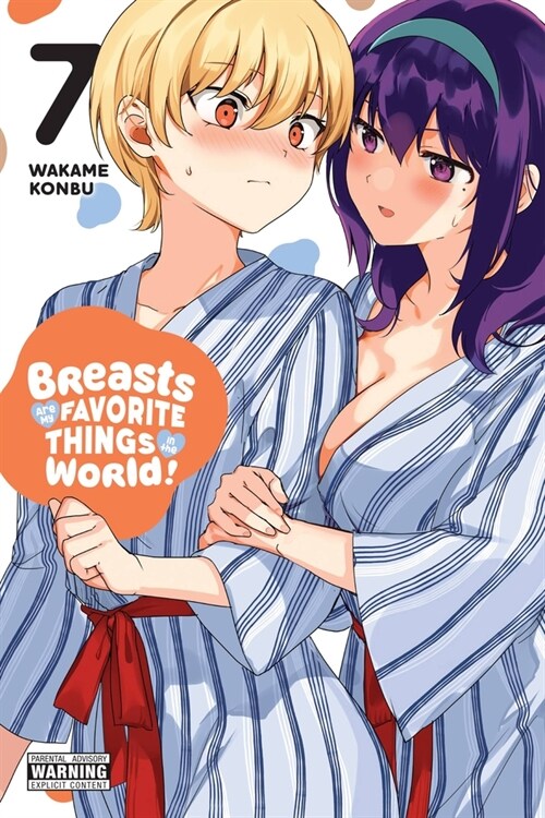 Breasts Are My Favorite Things in the World!, Vol. 7 (Paperback)