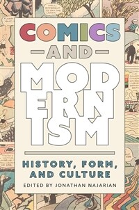Comics and Modernism: History, Form, and Culture (Paperback)