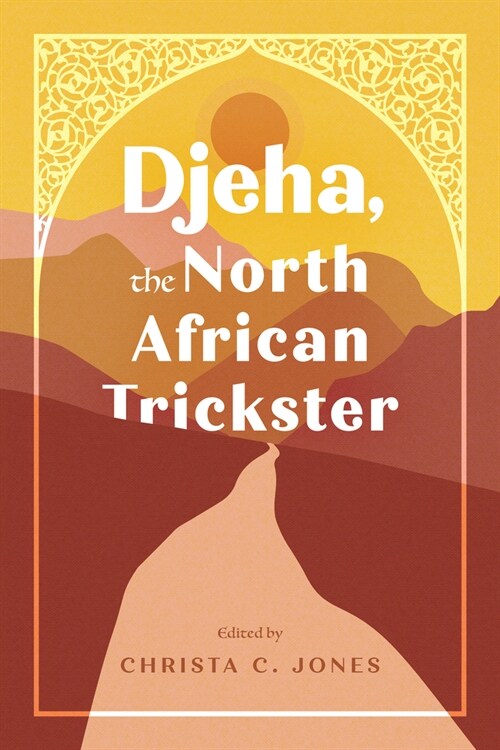 Djeha, the North African Trickster (Hardcover)