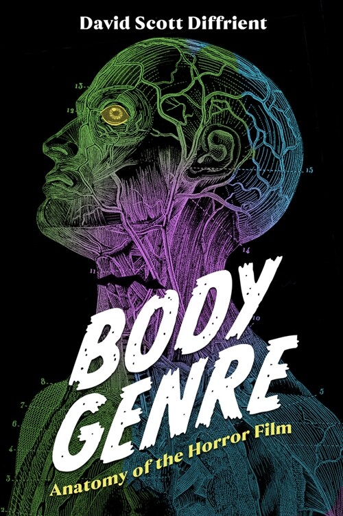 Body Genre: Anatomy of the Horror Film (Paperback)