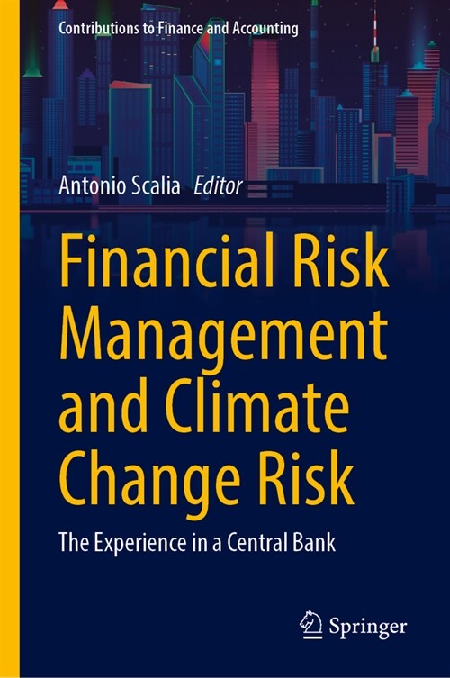 Financial Risk Management and Climate Change Risk: The Experience in a Central Bank (Hardcover, 2023)