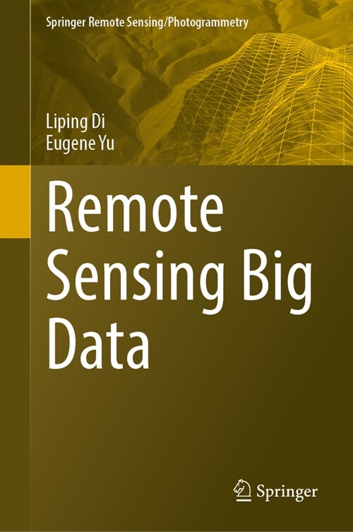 Remote Sensing Big Data (Hardcover, 2023)