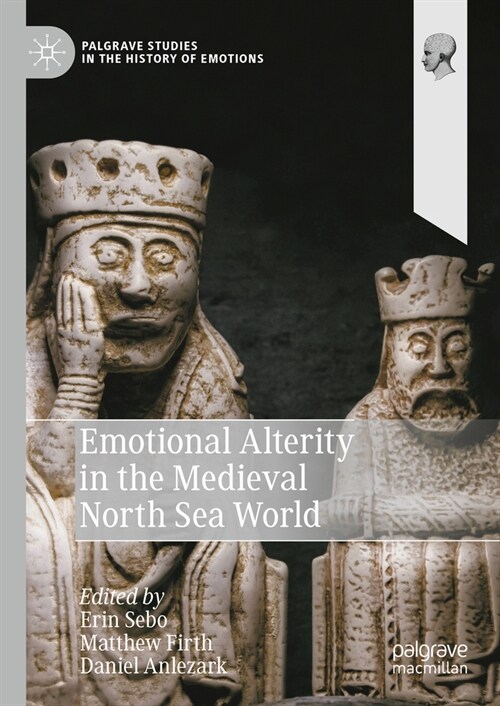 Emotional Alterity in the Medieval North Sea World (Hardcover, 2023)