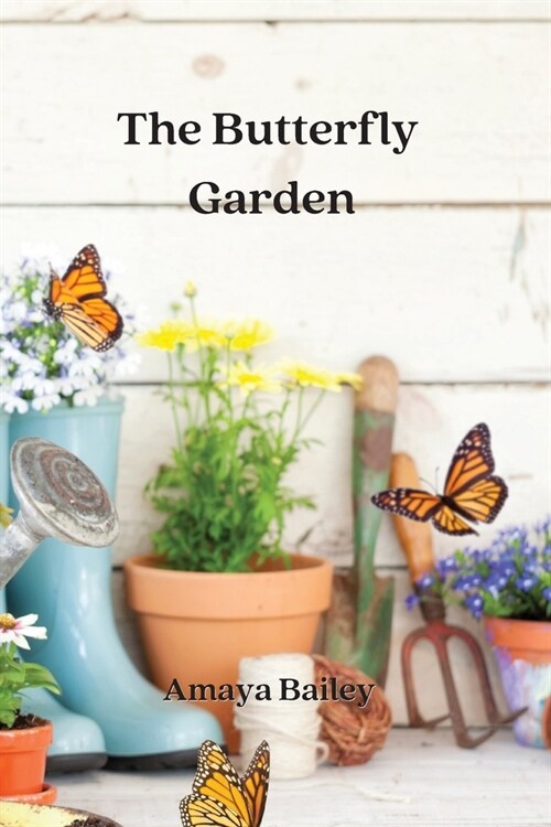 The Butterfly Garden (Paperback)