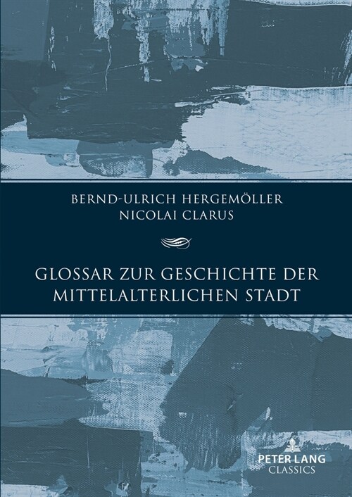 Glossar zur Geschichte der mittelalterlichen Stadt (Hardcover)