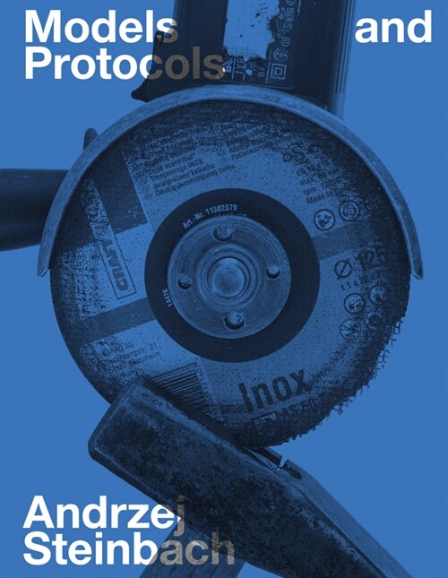 Andrzej Steinbach: Models and Protocols (Paperback)