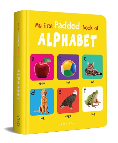 My First Padded Book of Alphabet: Early Learning Padded Board Books for Children (Board Books)