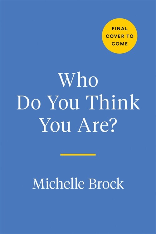 Who Do You Think You Are?: An Interactive Journey Through Your Past Lives and Into Your Best Future (Paperback)