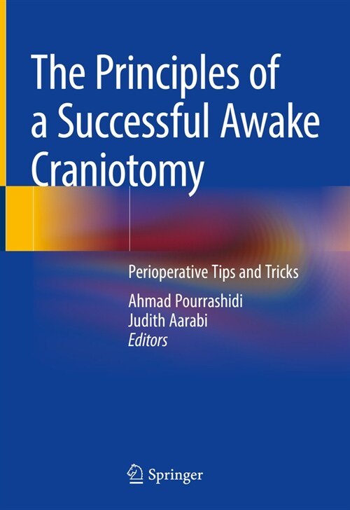 The Principles of Successful Awake Craniotomy: Perioperative Tips and Tricks (Hardcover, 2023)