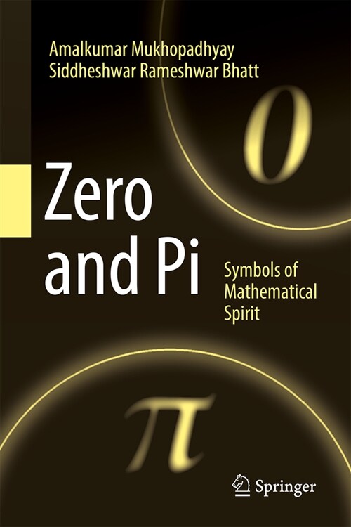 Zero and Pi: Symbols of Mathematical Spirit (Hardcover, 2024)