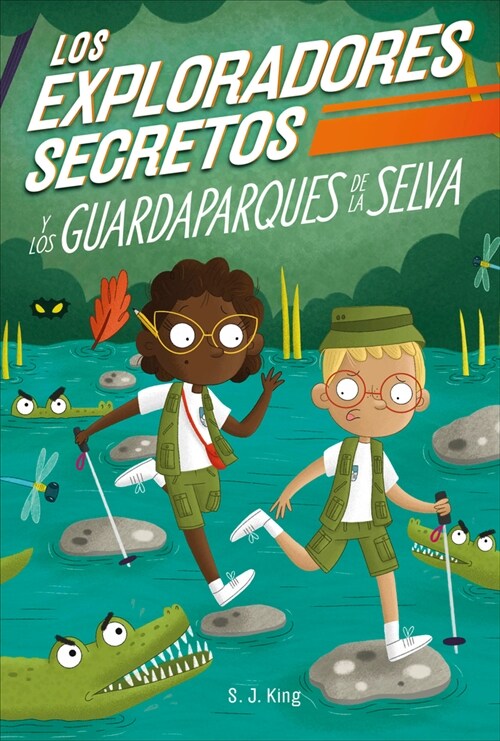 Los Exploradores Secretos Y Los Guardaparques de la Selva (Secret Explorers Rainforest Rangers) (Hardcover)