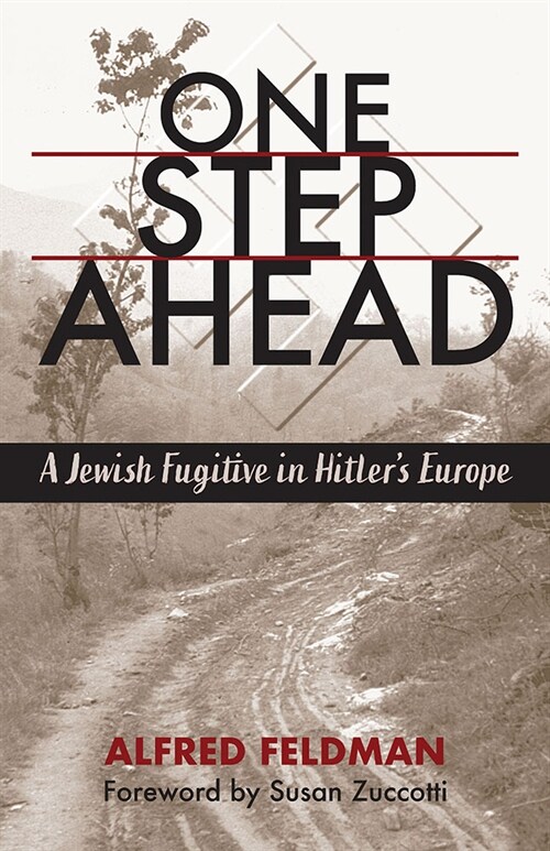 One Step Ahead: A Jewish Fugitive in Hitlers Europe (Paperback)