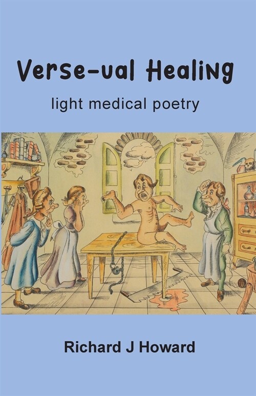 Verse-ual Healing: light medical poetry (Paperback)