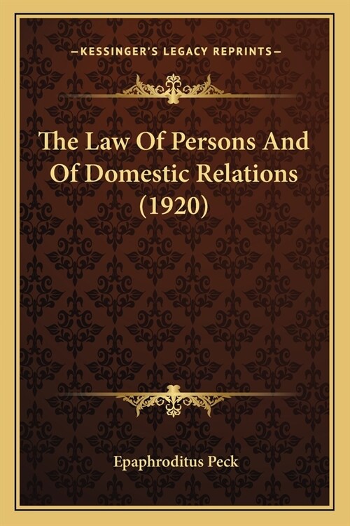 The Law Of Persons And Of Domestic Relations (1920) (Paperback)