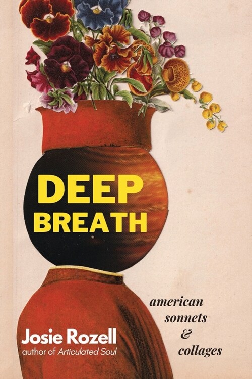 Deep Breath: Deep Breath: American Sonnets & Collages (Paperback)