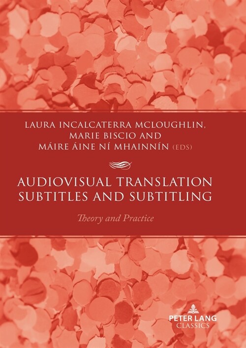 Audiovisual Translation - Subtitles and Subtitling: Theory and Practice (Paperback)