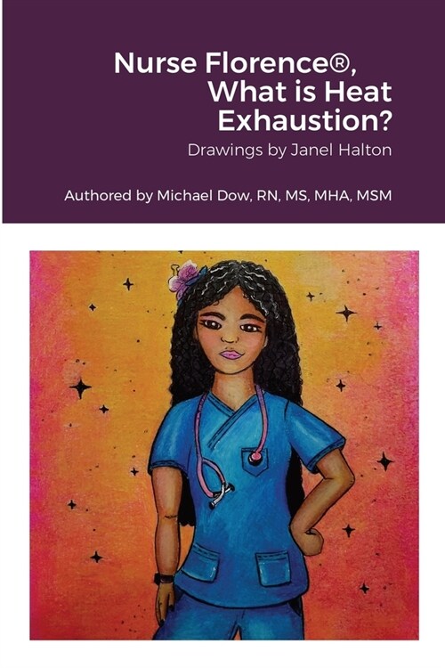 Nurse Florence(R), What is Heat Exhaustion? (Paperback)