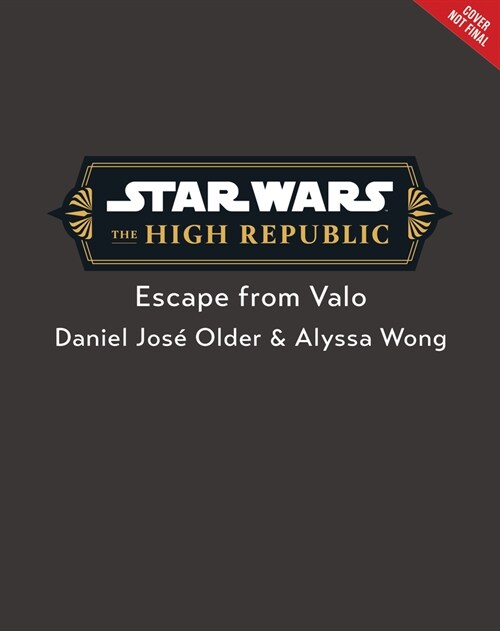 Star Wars: The High Republic: Escape from Valo (Hardcover)