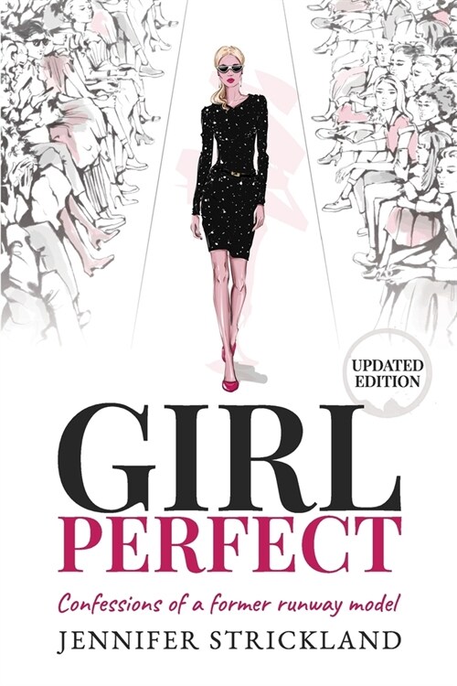 Girl Perfect: Confessions of a Former Runway Model (Paperback)