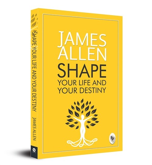Shape Your Life and Your Destiny (Paperback)