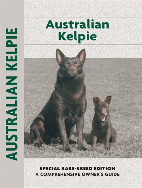 Australian Kelpie (Comprehensive Owners Guide) (Paperback)