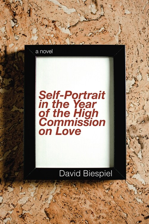 A Self-Portrait in the Year of the High Commission on Love (Paperback)