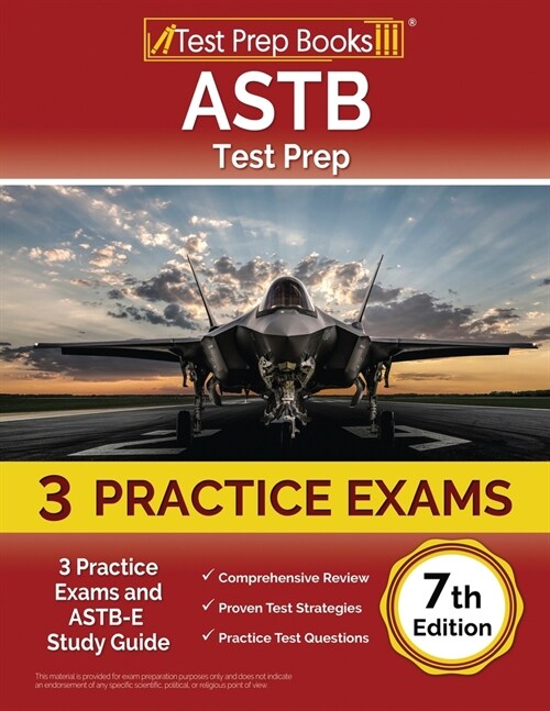 ASTB Test Prep: 3 Practice Exams and ASTB-E Study Guide [7th Edition] (Paperback)