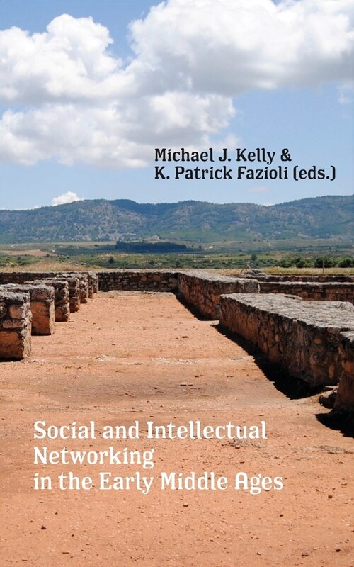 Social and Intellectual Networking in the Early Middle Ages (Paperback)