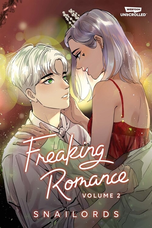 Freaking Romance Volume Two: A Webtoon Unscrolled Graphic Novel (Hardcover)