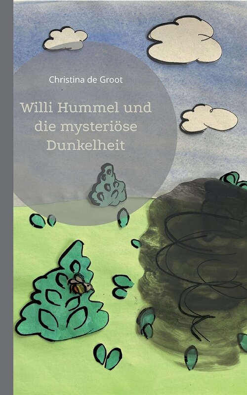 Willi Hummel und die mysteri?e Dunkelheit (Paperback)