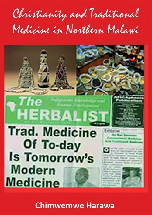 Christianity and Traditional Medicine in Northern Malawi (Paperback)