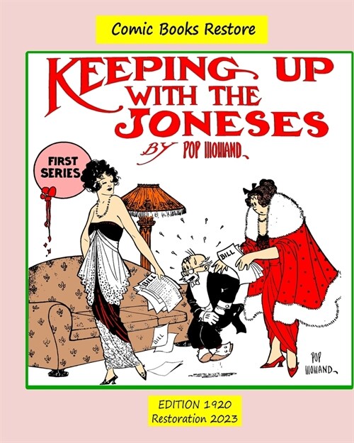 Keeping up with the Joneses. First Series: Edition 1920, Restoration 2023 (Paperback)