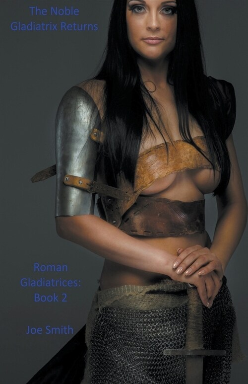 The Noble Gladiatrix Returns (Paperback)