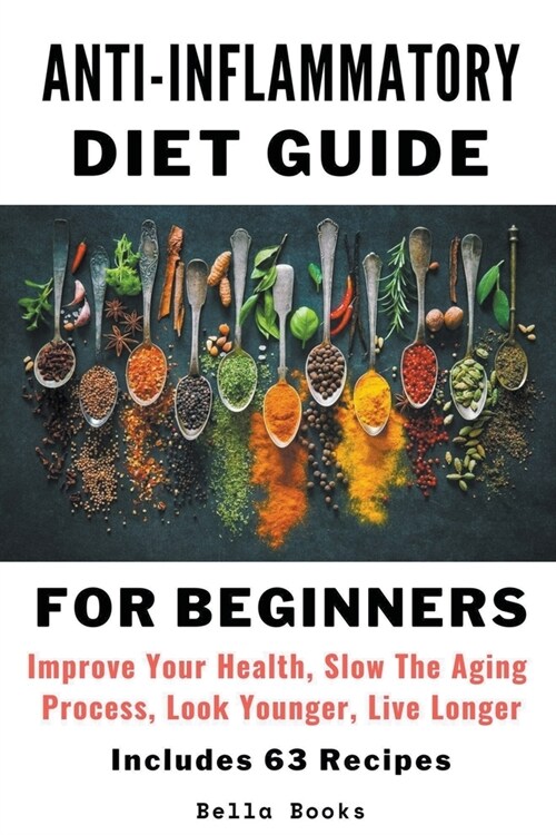 Anti-Inflammatory Diet Guide For Beginners (Paperback)