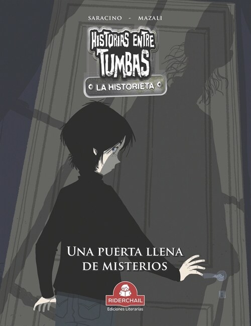 HISTORIAS ENTRE TUMBAS la historieta: una puerta llena de misterios (Paperback)