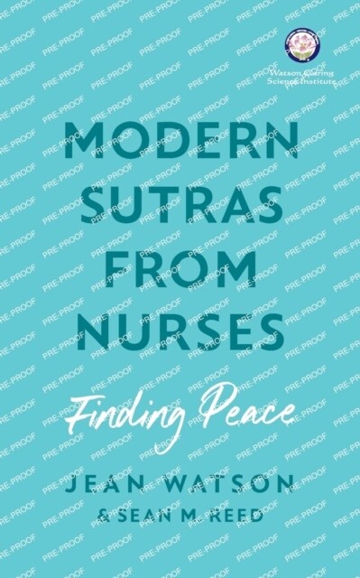 Modern Sutras From Nurses; finding peace (Paperback)