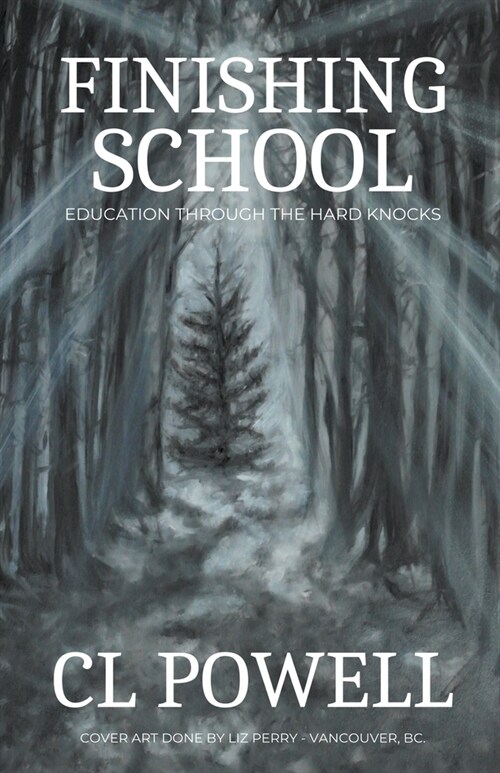 Finishing School: Education Through The Hard Knocks (Paperback)