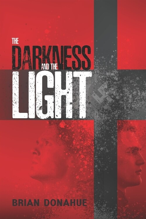 The Darkness and the Light (Paperback)