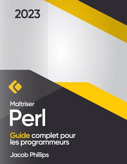 Ma?riser Perl: Guide complet pour les programmeurs (Paperback)