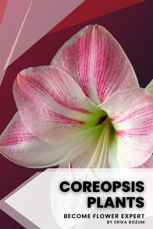 Coreopsis Plants: Become flower expert (Paperback)