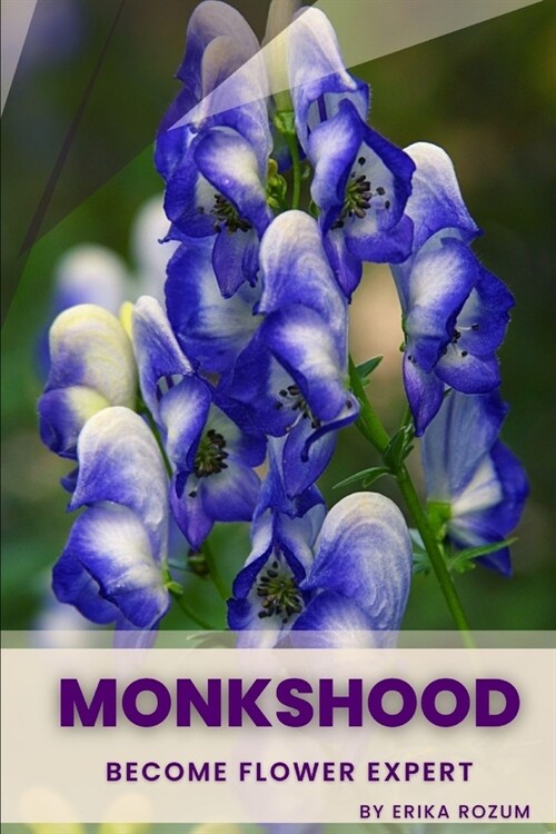Monkshood: Become flower expert (Paperback)
