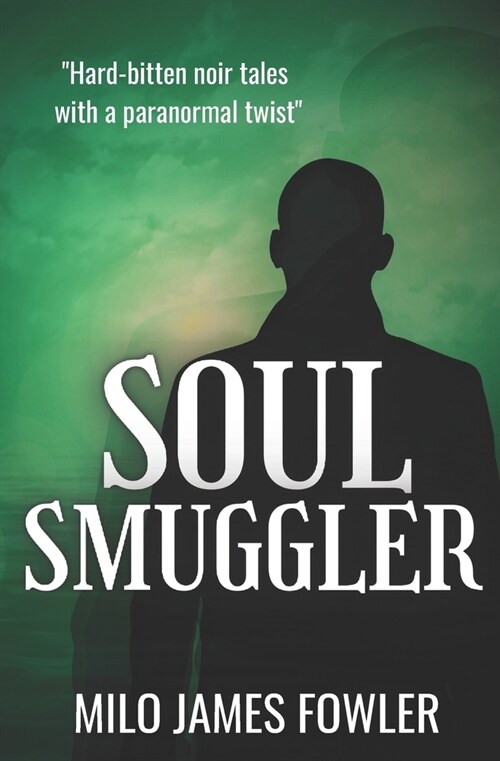 Soul Smuggler (Paperback)