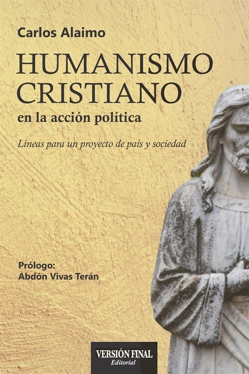 Humanismo Cristiano en la acci? pol?ica: L?eas para un proyecto de pa? y sociedad (Paperback)