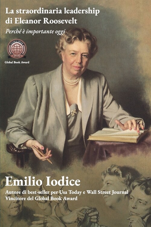 La straordinaria leadership di Eleanor Roosevelt: Perch??importante oggi (Paperback)