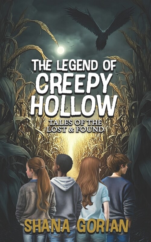 The Legend of Creepy Hollow: Tales of the Lost & Found (Paperback)