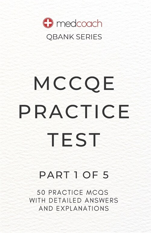 MCCQE Practice Test: Part 1 of 5 (Paperback)