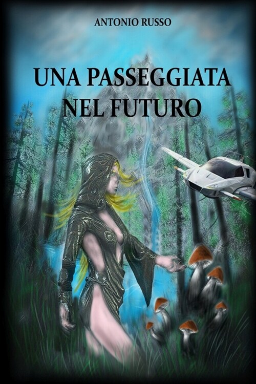 Una passeggiata nel futuro (Paperback)