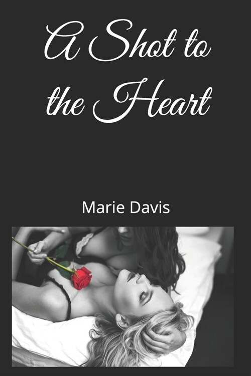 A Shot to the Heart (Paperback)