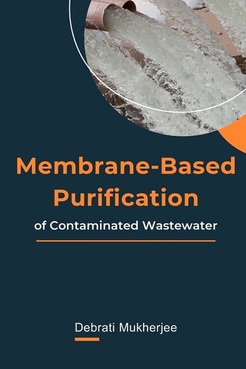 Membrane-Based Purification of Contaminated Wastewater (Paperback)